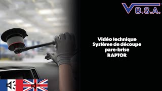 VBSA  KIT RAPTOR  Système de découpe parebrise à batterie [upl. by Laura]