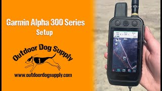 Setting Up Your Garmin Alpha 300 [upl. by Bordie]