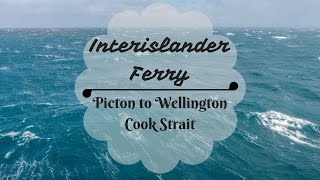 Interislander Ferry Cook Strait Picton to Wellington New Zealand [upl. by Nemad947]