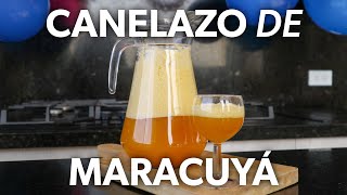 Cómo Hacer CANELAZO de MARACUYÁ 🍹🤤 [upl. by Mishaan877]