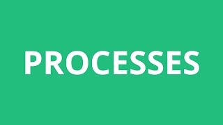 How To Pronounce Processes  Pronunciation Academy [upl. by Serrell]