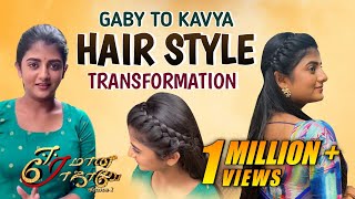 Kavya Hairstyle Transformation  Eeramaana Rojaavey 2 🌹  Gabriella Charlton [upl. by Unam]