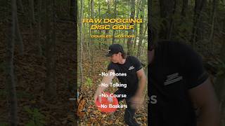 RAWDOGGING DISC GOLF discgolf [upl. by Airotal950]