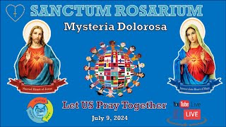 Sanctum Rosarium Mysteria Dolorosa  July 9 2024 [upl. by Roos]