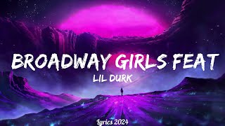 Lil Durk  Broadway Girls feat Morgan Wallen Lyrics  Music Kohen [upl. by Magavern]