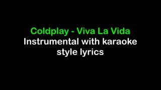 Viva la Vida  Coldplay  Instrumental with Karaoke Lyrics [upl. by Nonaihr]