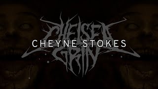 CHELSEA GRIN  CHEYNE STOKES LYRICS [upl. by Eiruam229]