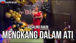 Rosalind Rakin  Mengkang Dalam Ati  DeBistro Karaoke Final Sept 2024 [upl. by Hutchings]