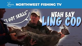 Neah Bay Ling Cod  Part 1 [upl. by Nerej549]