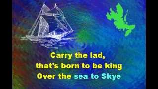 SKYE BOAT SONG  Illustrated Karaoke of a Traditional Scottish Song [upl. by Iloj299]