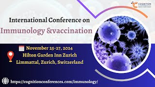 Immunology Conference  Vaccine Meetings  Cognition Conferences [upl. by Getter]