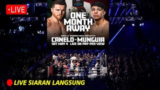 🔴LIVE SIARAN LANGSUNG Tinju JAIME MUNGUIA VS CANELO ALVAREZ  Tinju Dunia Hari Ini Terbaru 2024 [upl. by Esinek]