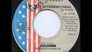 Derrick Parker  Joy Ride  Dub  7quot Kennedy International 1989  KILLER DIGITAL 80S DANCEHALL [upl. by Prevot]