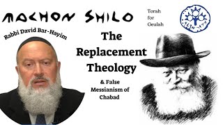 The Replacement Theology amp False Messianism of Chabad [upl. by Aitercal935]