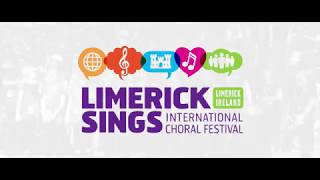 Limerick Sings International Choral Festival 2018 [upl. by Faria]