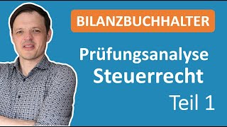 Analyse Bilanzbuchhalterprüfung Steuerklausuren [upl. by Marguerite]