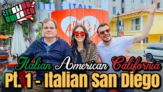 The Italian Side of San Diego CA Greetings From Italian America California Adventures Pt 1 [upl. by Craggy]