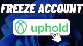 How to Freeze Uphold Account [upl. by Elmira]