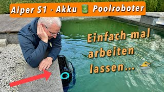 Aiper S1 Poolroboter  genialer kabelloser Poolroboter [upl. by Mazurek]