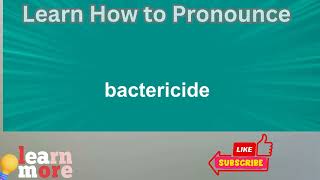 How to Pronounce bactericide [upl. by Enayd]