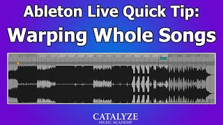 Ableton Quick Tip Warping Whole Songs [upl. by Athallia609]