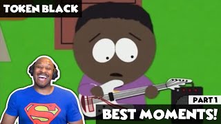 SOUTH PARK  Token Black Best Moments  Part 1 REACTION [upl. by Neoma649]