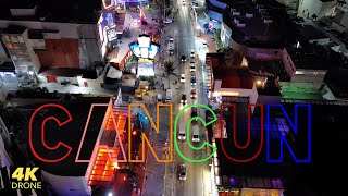 CANCÚN Quintana Roo Mexico Nightlife 4K Drone 2023 [upl. by Adnohral]