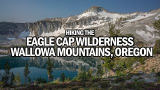 Backpacking the Wallowa Mountains Oregon Eagle Cap Wilderness 40 Mile Hike July 2021 [upl. by Entirb]