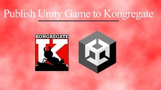 Publish WebGL Build w Unity and Kongregate Games [upl. by Sivolc743]