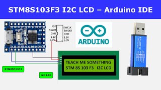 STM8S 103 F3 I2C LCD Testing using Arduino Ide  Interfacing I2C LCD with STM8S103F3 and Arduino IDE [upl. by Eniahpets141]