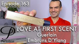 Guerlain Embruns D’Ylang perfume review on Persolaise Love At First Scent episode 163 [upl. by Igic]