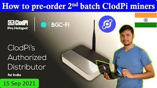 How to preorder 2nd batch of ClodPi Helium miners for India  Pricing and other details [upl. by Panchito621]