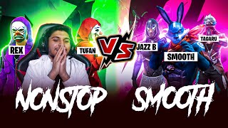 Smooth 🥵vs Nonstop 😎Squad  Tufan Rex vs Smooth Tagaru 4 vs 4 Legendary Battle Garena Free Fire [upl. by Ianahs54]