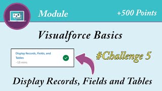 Display Records Fields and Tables  Visualforce Basics  Salesforce  Trailhead [upl. by Notgnihsaw]