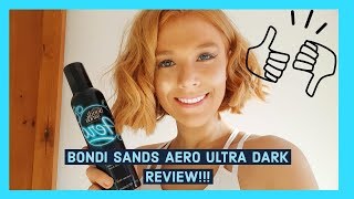 BONDI SANDS AERO ULTRA DARK SELF TAN REVIEW [upl. by Sayres]