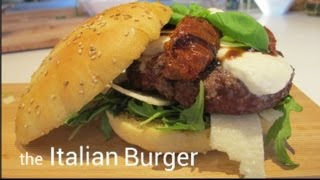 The Italian Burger [upl. by Hammerskjold918]