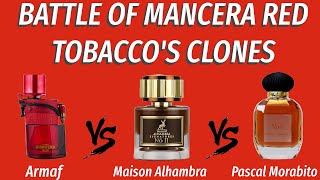 Fragrance Battle  3 Clones Of Mancera Red Tobacco  Armaf vs Maison Alhambra vs Pascal Morabito [upl. by Erised]