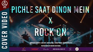 PICHLE SAAT DINON MEIN x ROCK ON  SHANKAREHSAANLOY  OFFICIAL MUSIC VIDEO  ALO THE BAND  COVER [upl. by Akcinahs273]