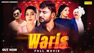 Waris  Full Movie  Ajay Hooda Harsh Gehlot Shikha Dhama Ruba Khan  New Haryanvi Film 2023 [upl. by Findlay539]