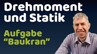 PhysikAufgabe erklärt Kräfte Drehmoment und deren Gleichgewicht berechnen in der Statik [upl. by Sachs]