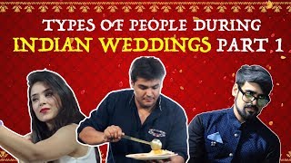 Types Of People During Indian Weddings  PART 1  Ashish Chanchlani [upl. by Netsreik]