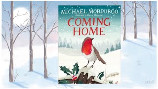 Coming Home by Michael Morpurgo [upl. by Enrika951]