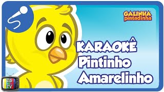 Pintinho Amarelinho  Karaokê Galinha Pintadinha 1 [upl. by Judah]