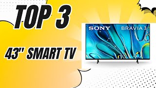 👍 Which 43 Smart TV Should You Buy Here Are 3 Top Picks ✅ 2024 [upl. by Onailimixam]