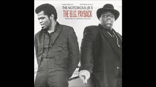 Notorious BIG  James Brown  The Notorious JBs BIG Payback  Amerigo Gazaway Full Album [upl. by Ancier]