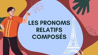 Les pronoms relatifs composés learnfrench [upl. by Vidal88]