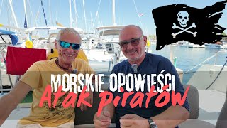 Morskie opowieści  atak piratów na katamaran żaglowy [upl. by Adgam]