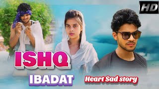 Ishq Ibadat Sad Heart touching Love Story Birender Dhillon Shamsher Lehri  Punjabi Songs [upl. by Brightman]