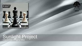 Sunlight Project  Checkmate Original Mix Bonzai Progressive [upl. by Ilime]