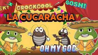 La Cucaracha  Crockcool Kids Song  Spanish Cockroach Mexican Folk  Mexican Fiesta [upl. by Lecroy735]